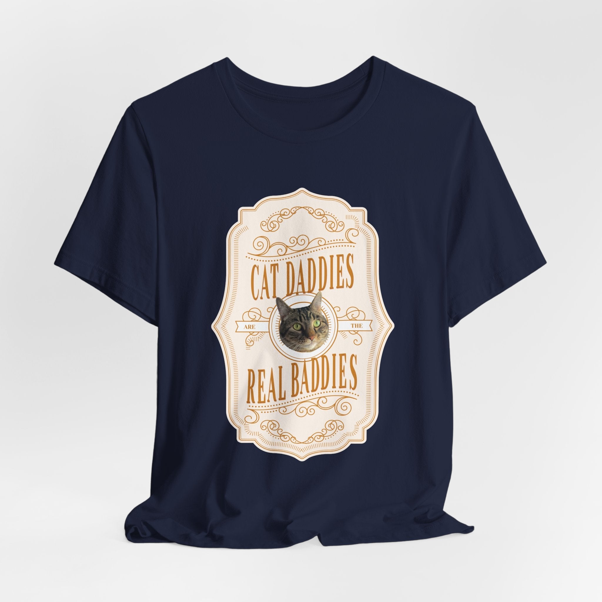 Custom Cat Daddies Are The Real Baddies Whiskey Label T-Shirt - Light