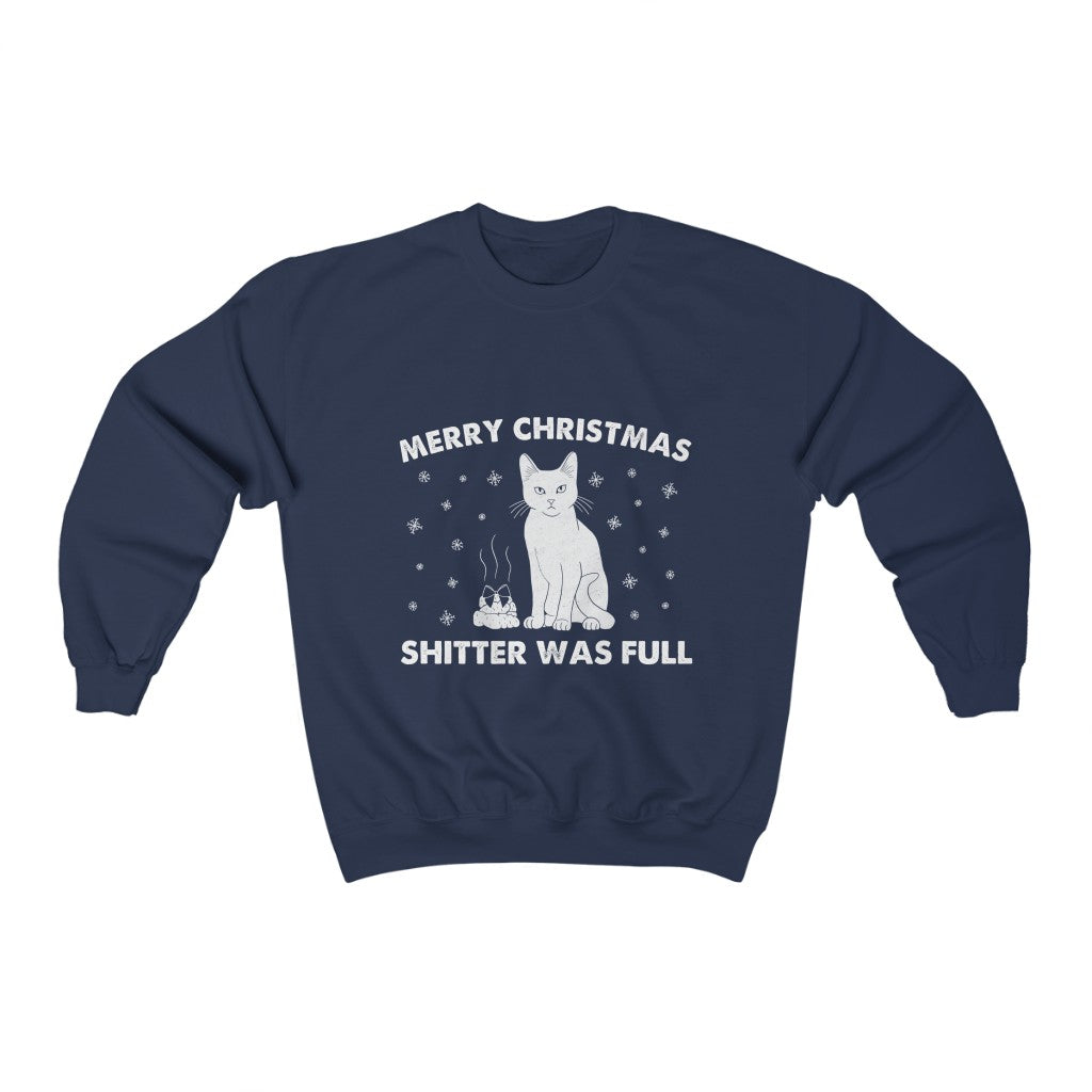 Shitter's Full Christmas Cat Sweatshirt